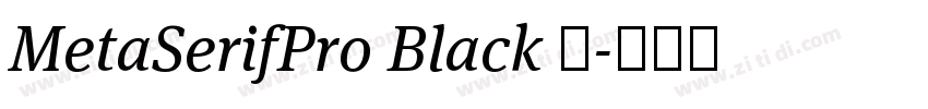 MetaSerifPro Black 黑字体转换